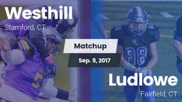 Matchup: Westhill  vs. Ludlowe  2017