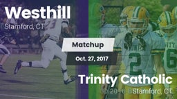 Matchup: Westhill  vs. Trinity Catholic  2017