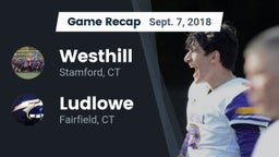 Recap: Westhill  vs. Ludlowe  2018