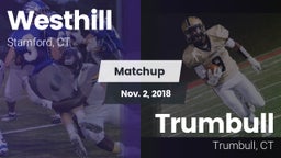 Matchup: Westhill  vs. Trumbull  2018