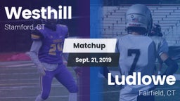 Matchup: Westhill  vs. Ludlowe  2019