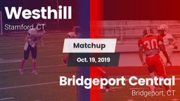 Matchup: Westhill  vs. Bridgeport Central  2019