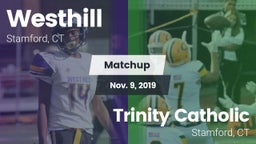 Matchup: Westhill  vs. Trinity Catholic  2019