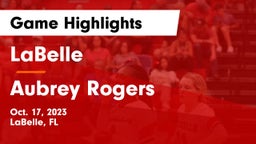 LaBelle  vs Aubrey Rogers Game Highlights - Oct. 17, 2023