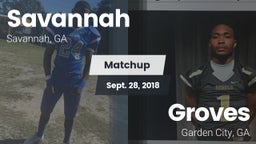 Matchup: Savannah  vs. Groves  2018
