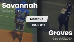 Matchup: Savannah  vs. Groves  2019