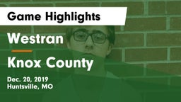 Westran  vs Knox County  Game Highlights - Dec. 20, 2019