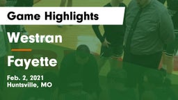 Westran  vs Fayette  Game Highlights - Feb. 2, 2021