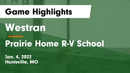 Westran  vs Prairie Home R-V School Game Highlights - Jan. 4, 2022