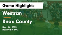 Westran  vs Knox County  Game Highlights - Dec. 14, 2023