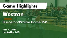 Westran  vs Bunceton/Prairie Home R-V  Game Highlights - Jan. 4, 2024