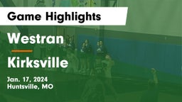 Westran  vs Kirksville  Game Highlights - Jan. 17, 2024