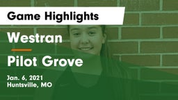 Westran  vs Pilot Grove Game Highlights - Jan. 6, 2021