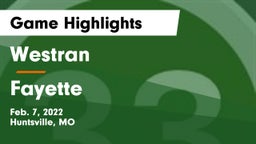 Westran  vs Fayette  Game Highlights - Feb. 7, 2022