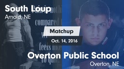 Matchup: South Loup High vs. Overton Public School 2016