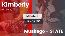 Matchup: Kimberly  vs. Muskego - STATE 2018