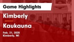 Kimberly  vs Kaukauna  Game Highlights - Feb. 21, 2020