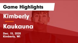 Kimberly  vs Kaukauna  Game Highlights - Dec. 15, 2020
