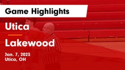 Utica  vs Lakewood  Game Highlights - Jan. 7, 2023