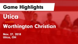Utica  vs Worthington Christian  Game Highlights - Nov. 27, 2018