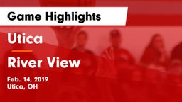 Utica  vs River View  Game Highlights - Feb. 14, 2019