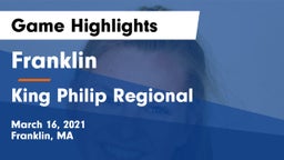 Franklin  vs King Philip Regional  Game Highlights - March 16, 2021