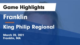 Franklin  vs King Philip Regional  Game Highlights - March 20, 2021