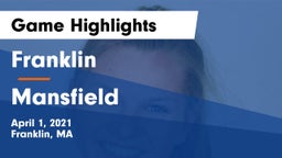 Franklin  vs Mansfield  Game Highlights - April 1, 2021