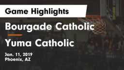 Bourgade Catholic  vs Yuma Catholic  Game Highlights - Jan. 11, 2019