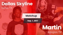 Matchup: Dallas Skyline High vs. Martin  2017