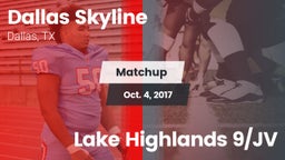 Matchup: Dallas Skyline High vs. Lake Highlands 9/JV 2017