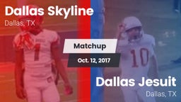 Matchup: Dallas Skyline High vs. Dallas Jesuit  2017