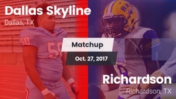 Matchup: Dallas Skyline High vs. Richardson  2017