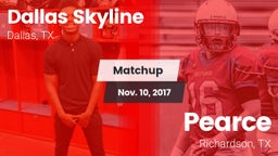 Matchup: Dallas Skyline High vs. Pearce  2017