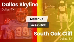 Matchup: Dallas Skyline High vs. South Oak Cliff  2018