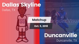 Matchup: Dallas Skyline High vs. Duncanville  2018