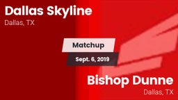 Matchup: Dallas Skyline High vs. Bishop Dunne  2019