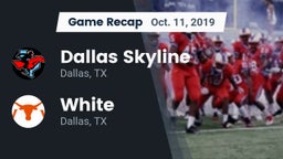 Recap: Dallas Skyline  vs. White  2019