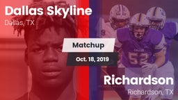 Matchup: Dallas Skyline High vs. Richardson  2019