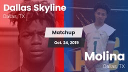 Matchup: Dallas Skyline High vs. Molina  2019
