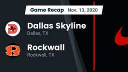 Recap: Dallas Skyline  vs. Rockwall  2020