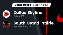 Recap: Dallas Skyline  vs. South Grand Prairie  2021