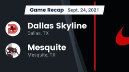 Recap: Dallas Skyline  vs. Mesquite  2021