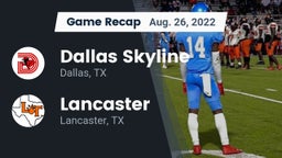 Recap: Dallas Skyline  vs. Lancaster  2022