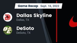 Recap: Dallas Skyline  vs. DeSoto  2022