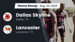 Recap: Dallas Skyline  vs. Lancaster  2023