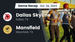 Recap: Dallas Skyline  vs. Mansfield  2023