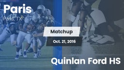 Matchup: Paris  vs. Quinlan Ford HS 2016