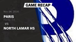 Recap: Paris  vs. North Lamar HS 2016
