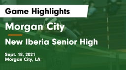 Morgan City  vs New Iberia Senior High Game Highlights - Sept. 18, 2021